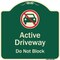 Signmission Designer Series-Active Driveway Do Not Block W/ Graphic Heavy-Gauge Aluminum, 18" x 18", G-1818-9999 A-DES-G-1818-9999 - alternate 1